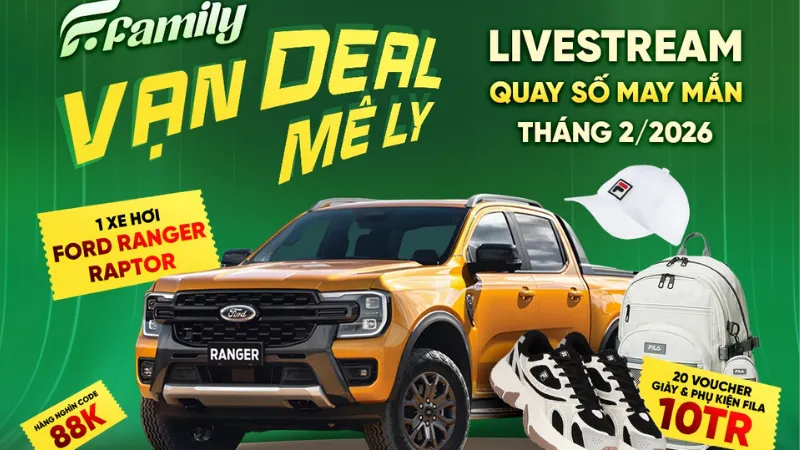 Hướng dẫn tham gia chi tiết chiến dịch F Family